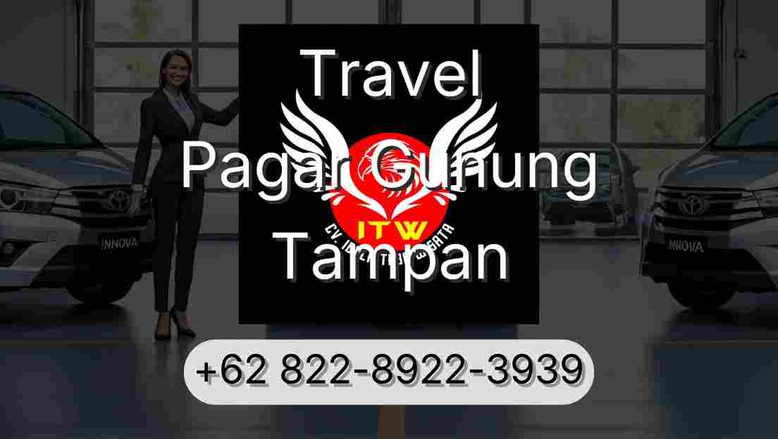 Travel Pagar Gunung Tampan