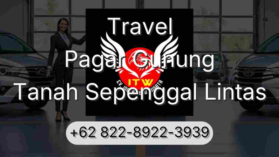 Travel Pagar Gunung Tanah Sepenggal Lintas
