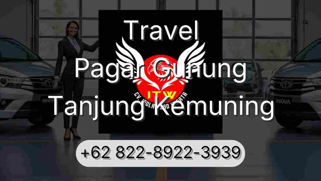Travel Pagar Gunung Tanjung Kemuning