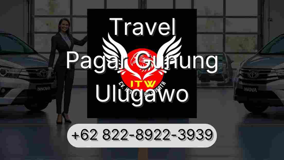 Travel Pagar Gunung Ulugawo
