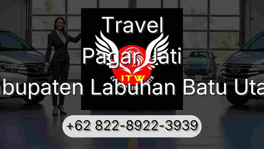 Travel Pagar Jati Kabupaten Labuhan Batu Utara