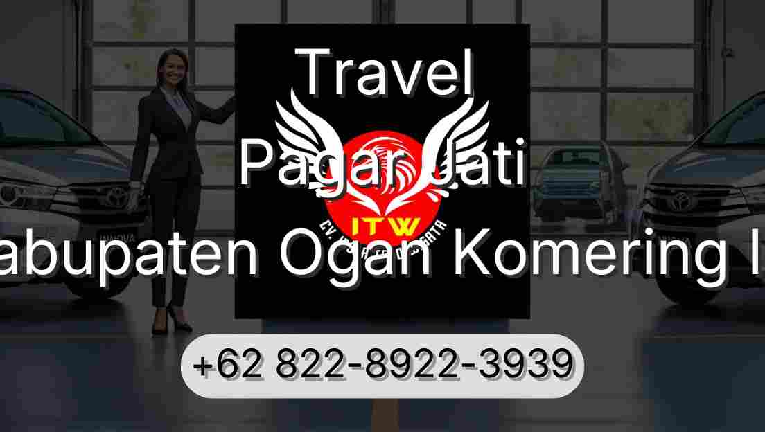 Travel Pagar Jati Kabupaten Ogan Komering Ilir
