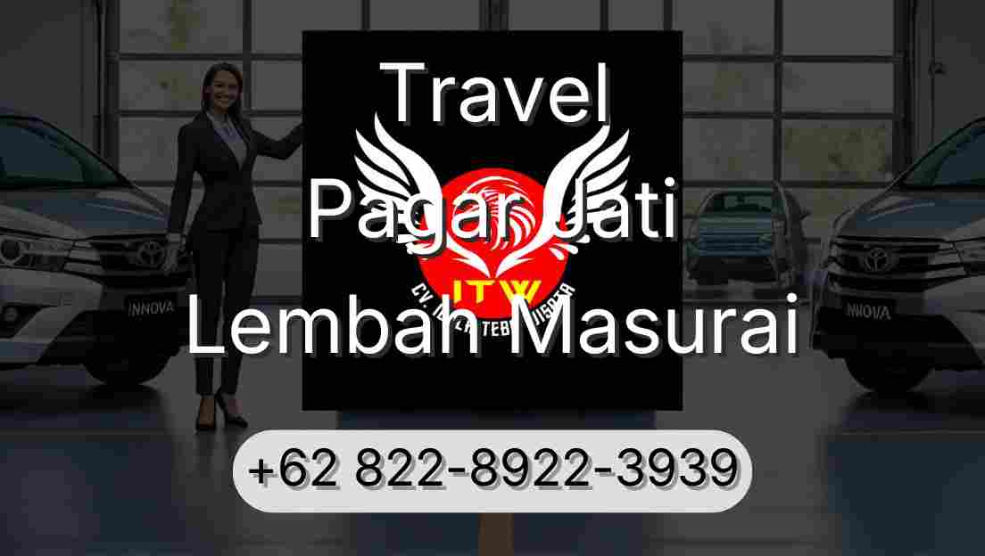 Travel Pagar Jati Lembah Masurai