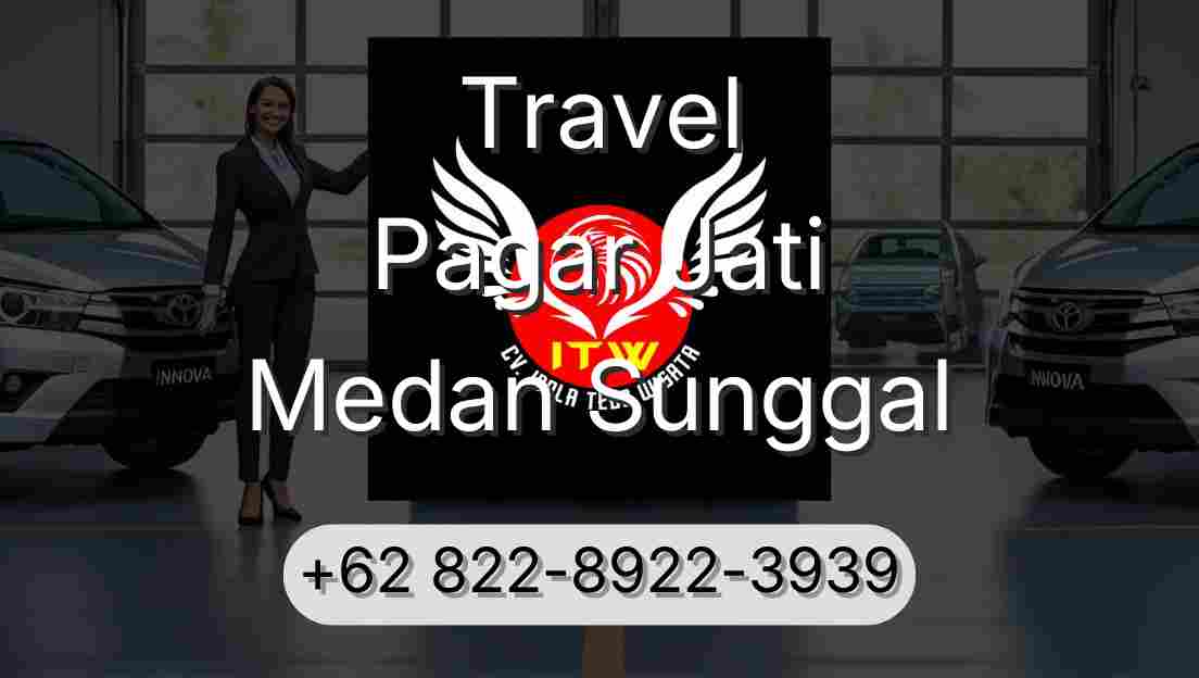 Travel Pagar Jati Medan Sunggal