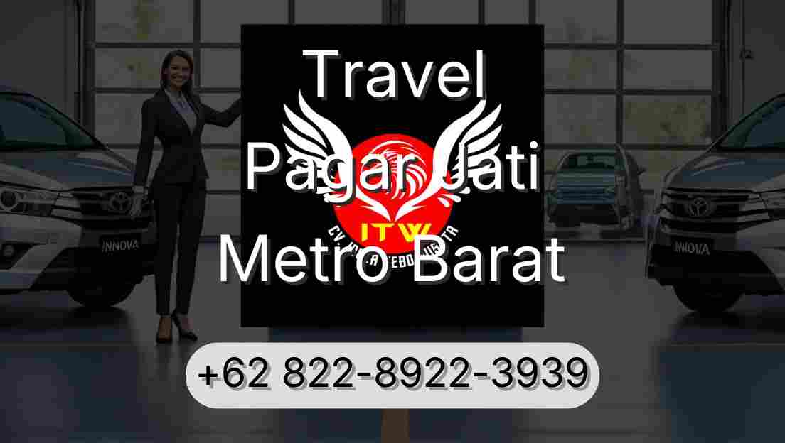 Travel Pagar Jati Metro Barat