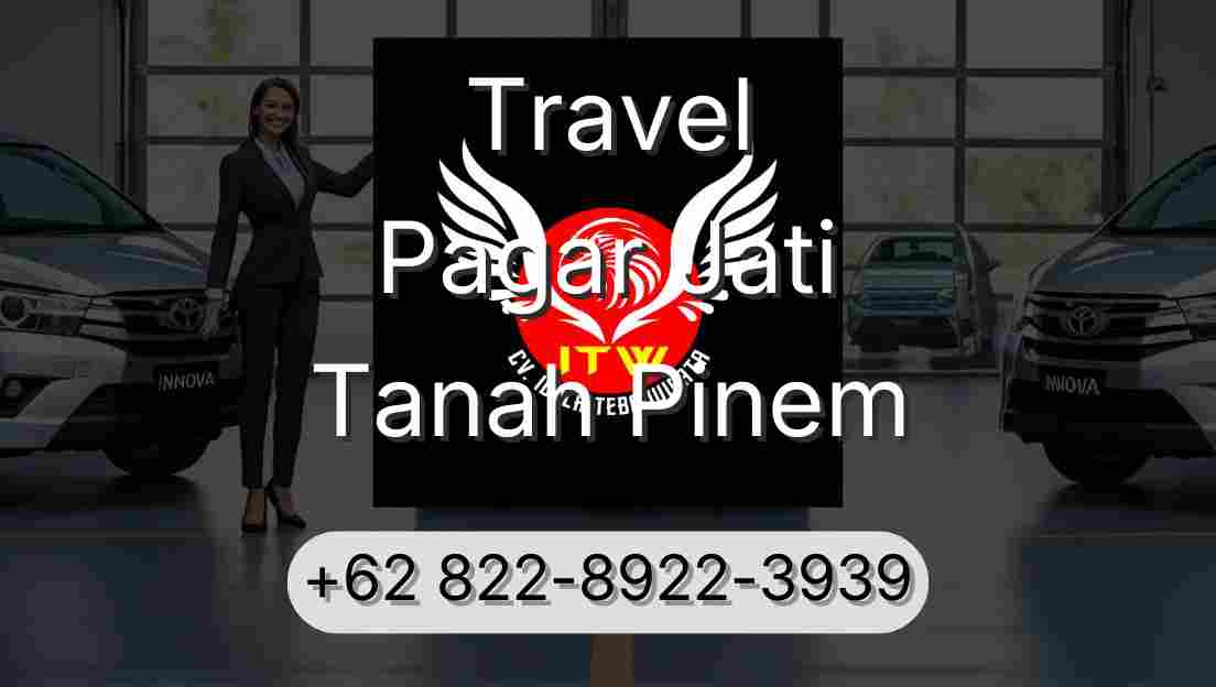 Travel Pagar Jati Tanah Pinem