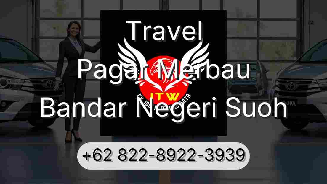 Travel Pagar Merbau Bandar Negeri Suoh
