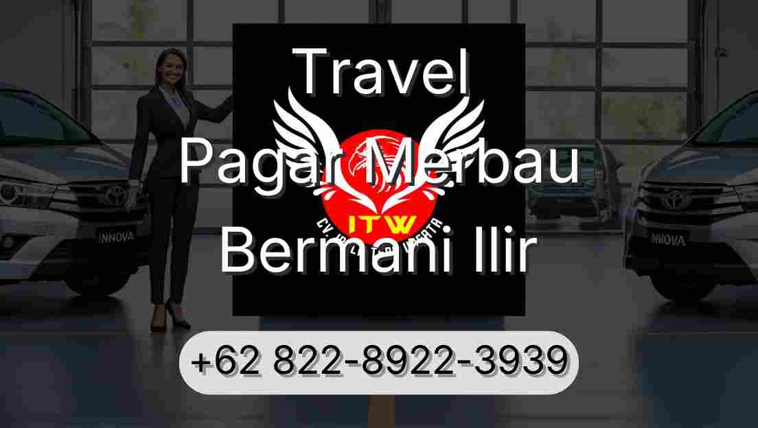 Travel Pagar Merbau Bermani Ilir