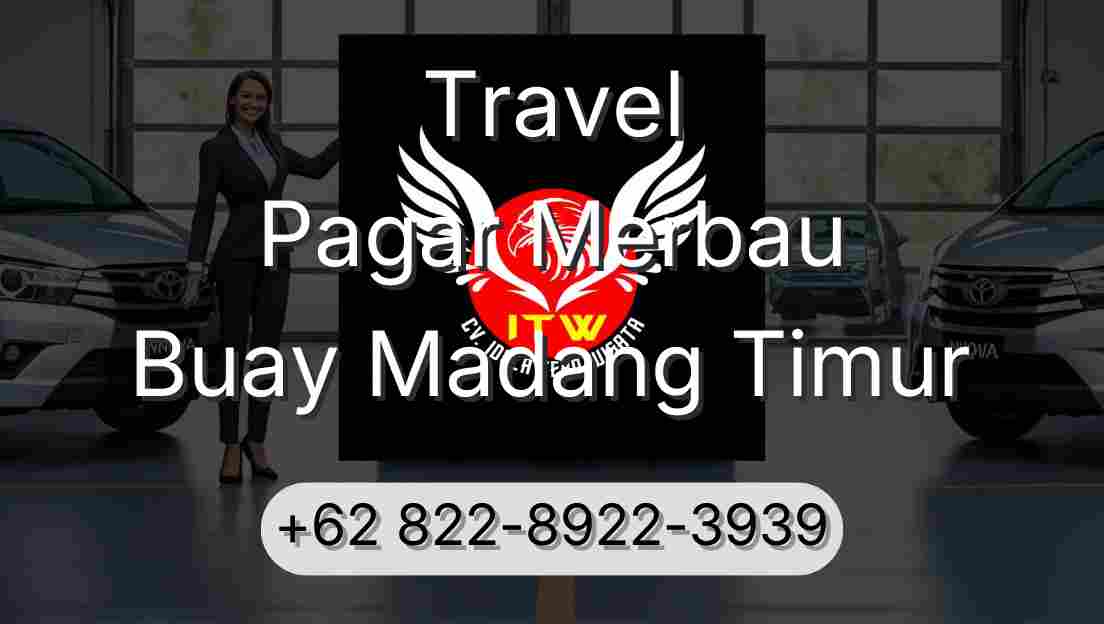 Travel Pagar Merbau Buay Madang Timur