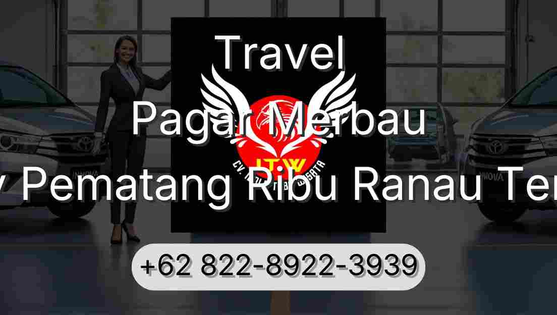 Travel Pagar Merbau Buay Pematang Ribu Ranau Tengah