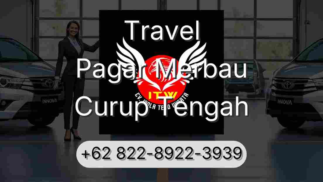Travel Pagar Merbau Curup Tengah