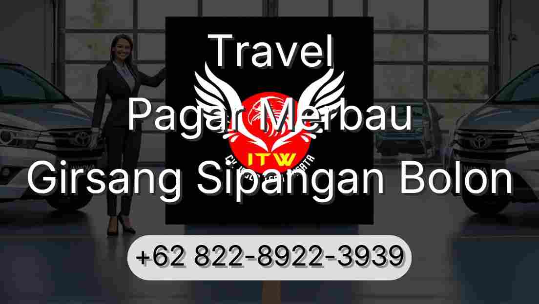 Travel Pagar Merbau Girsang Sipangan Bolon