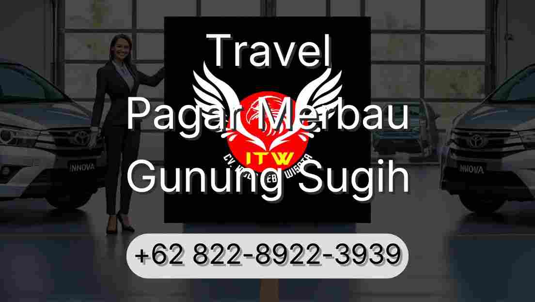 Travel Pagar Merbau Gunung Sugih