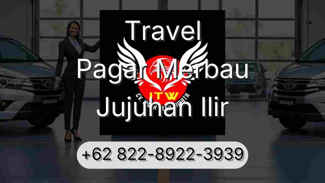 Travel Pagar Merbau Jujuhan Ilir