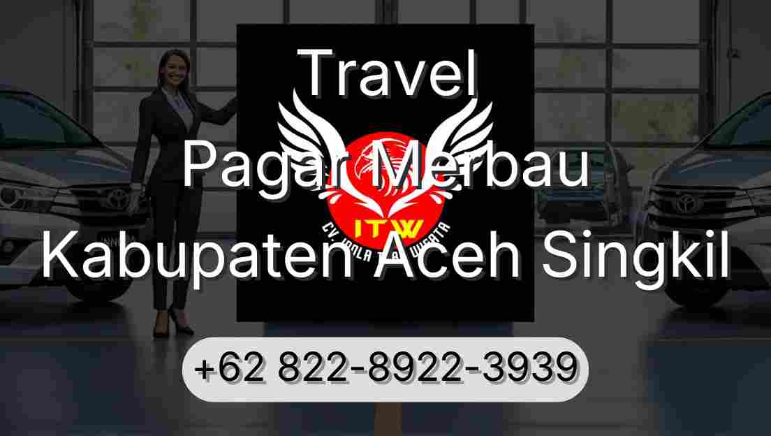 Travel Pagar Merbau Kabupaten Aceh Singkil