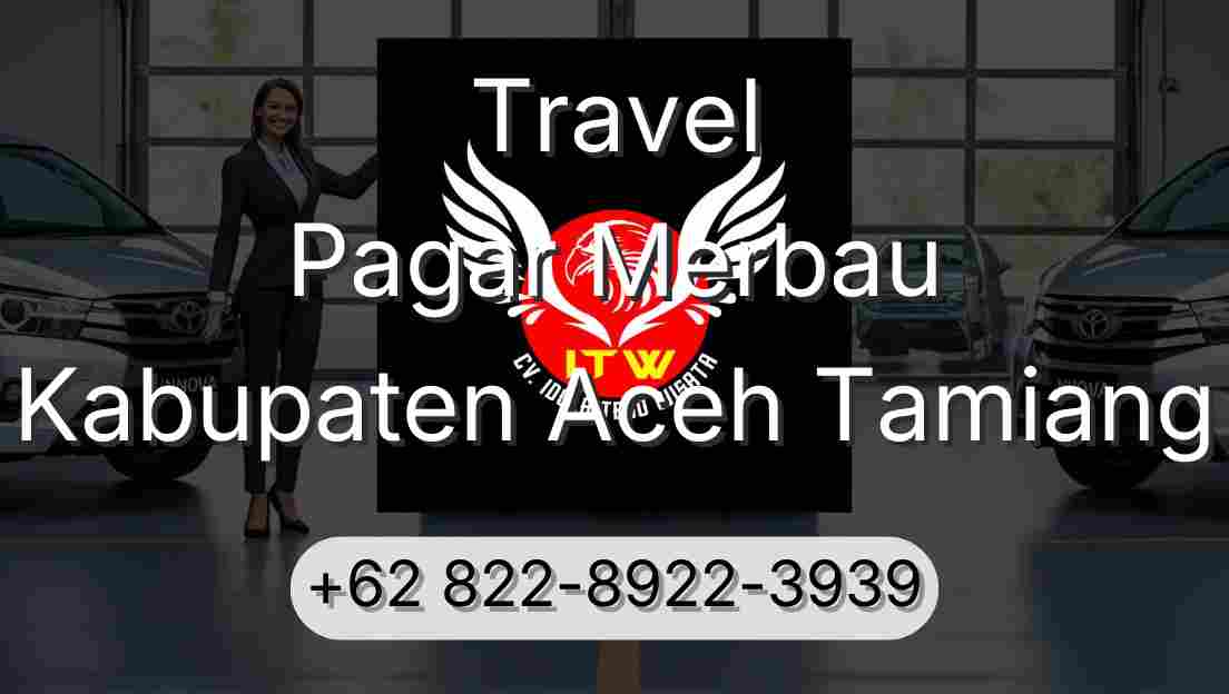 Travel Pagar Merbau Kabupaten Aceh Tamiang