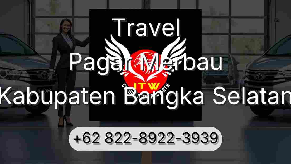 Travel Pagar Merbau Kabupaten Bangka Selatan