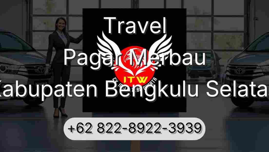 Travel Pagar Merbau Kabupaten Bengkulu Selatan