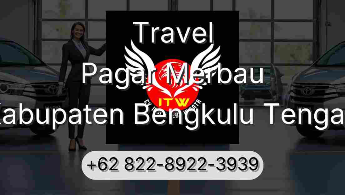 Travel Pagar Merbau Kabupaten Bengkulu Tengah