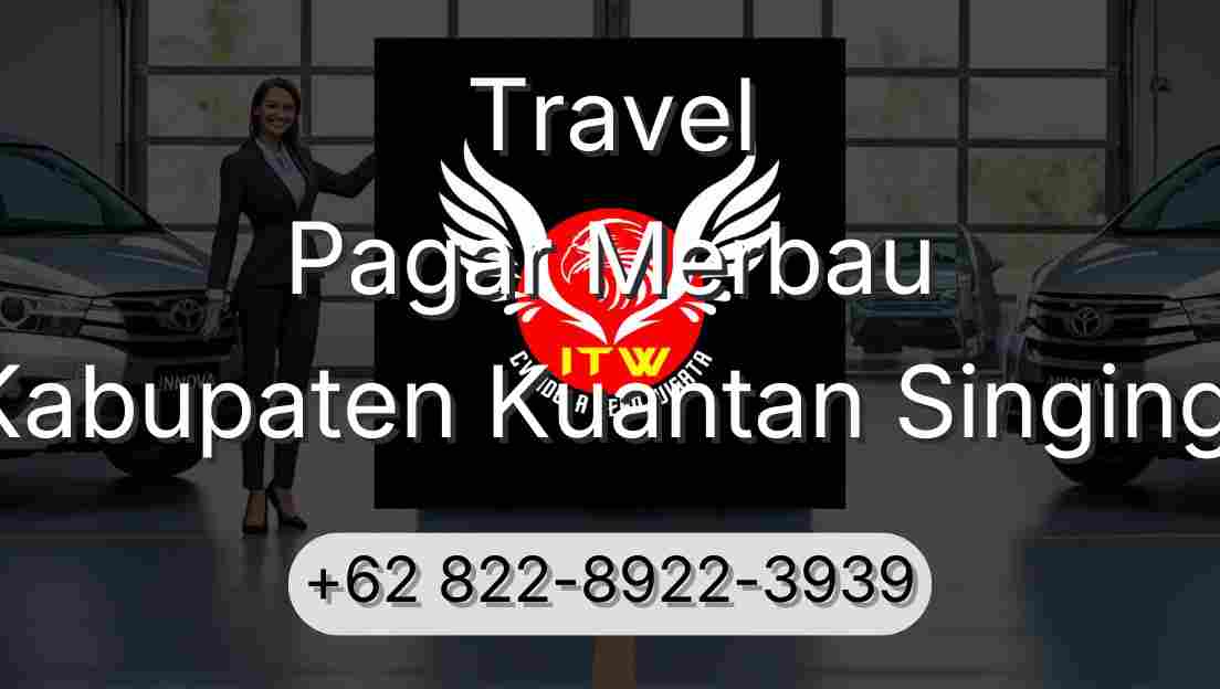 Travel Pagar Merbau Kabupaten Kuantan Singingi