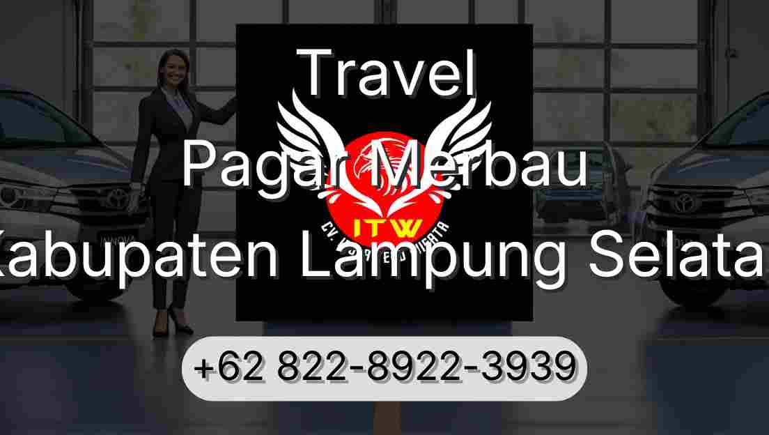 Travel Pagar Merbau Kabupaten Lampung Selatan