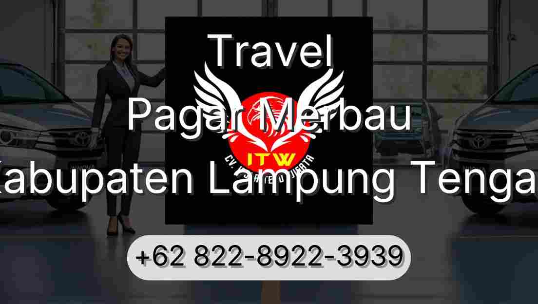 Travel Pagar Merbau Kabupaten Lampung Tengah