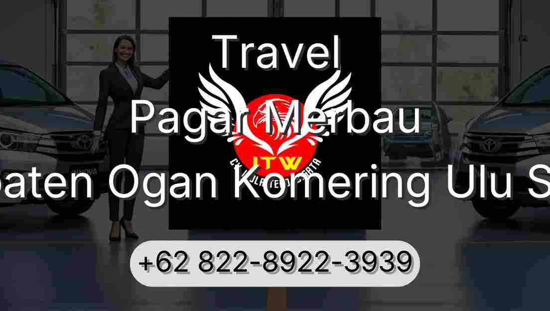 Travel Pagar Merbau Kabupaten Ogan Komering Ulu Selatan