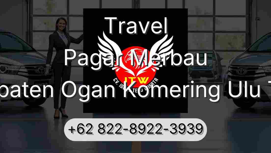 Travel Pagar Merbau Kabupaten Ogan Komering Ulu Timur