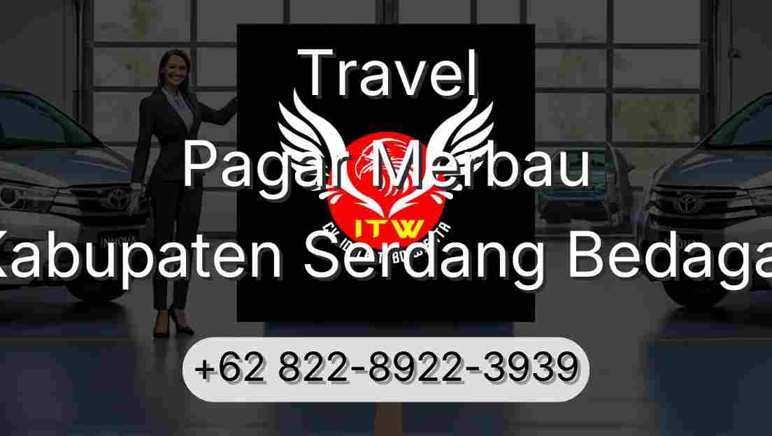 Travel Pagar Merbau Kabupaten Serdang Bedagai