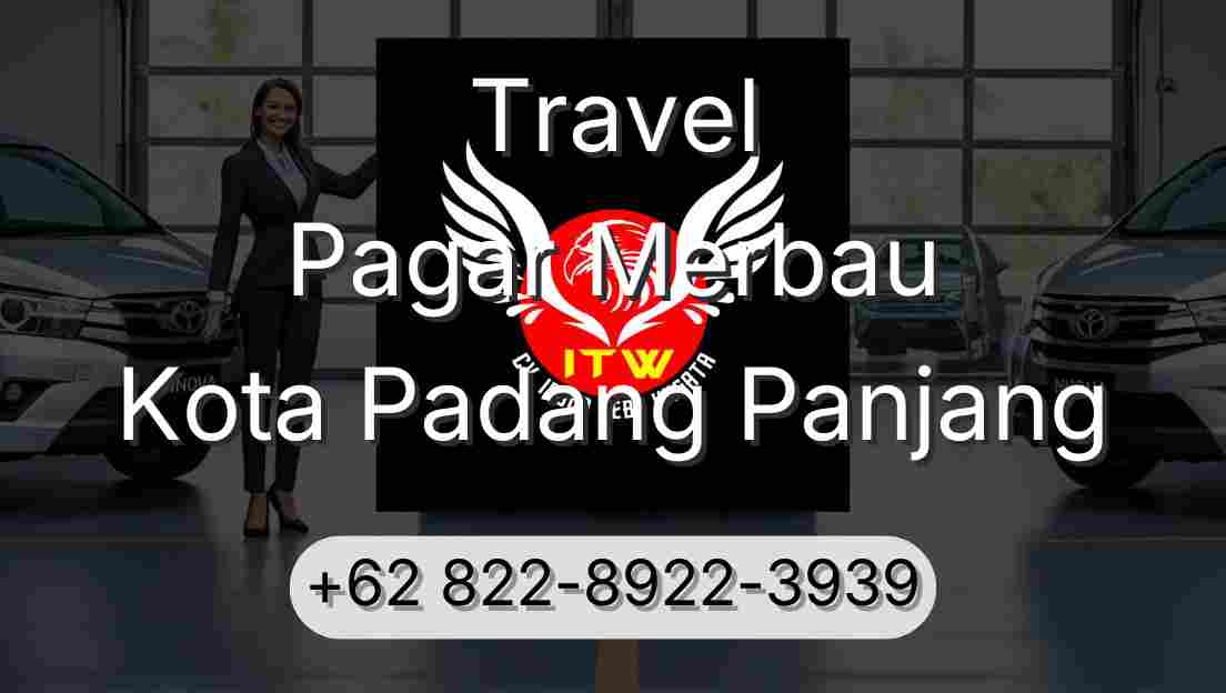 Travel Pagar Merbau Kota Padang Panjang