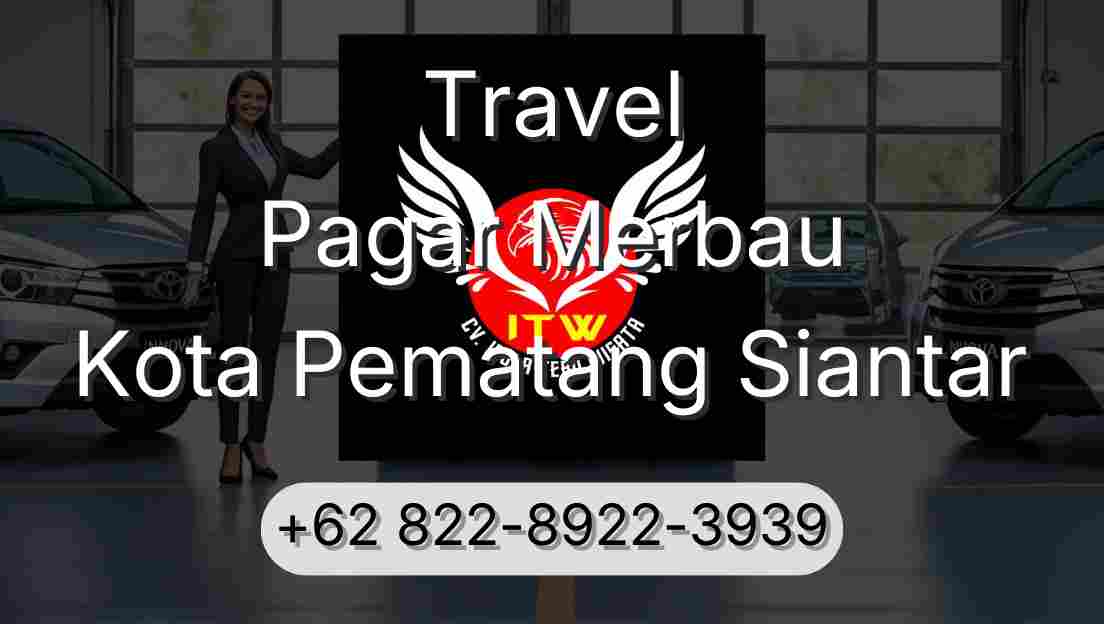 Travel Pagar Merbau Kota Pematang Siantar