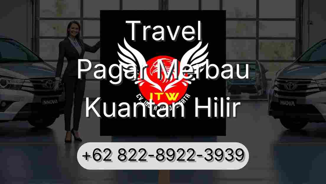 Travel Pagar Merbau Kuantan Hilir