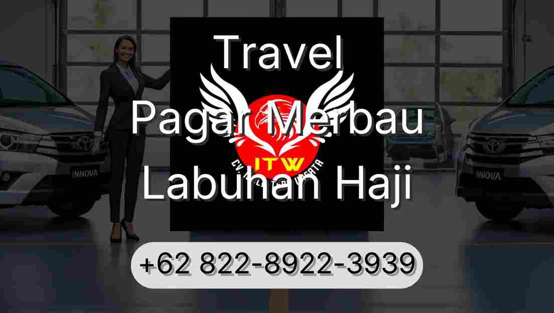 Travel Pagar Merbau Labuhan Haji