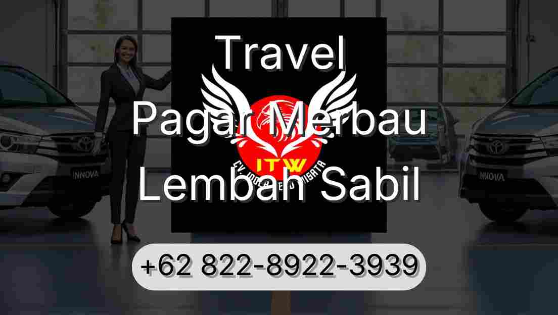 Travel Pagar Merbau Lembah Sabil