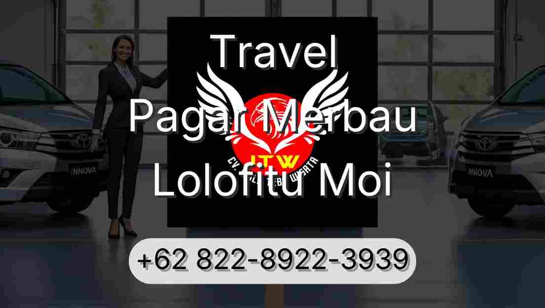 Travel Pagar Merbau Lolofitu Moi