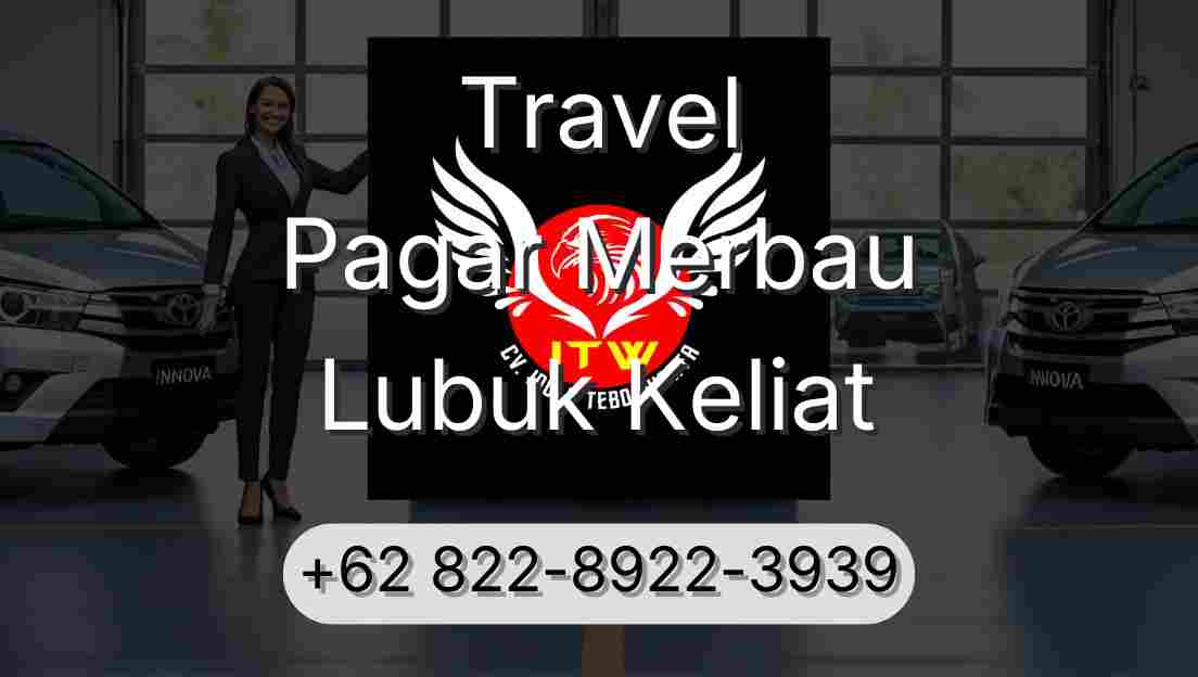 Travel Pagar Merbau Lubuk Keliat