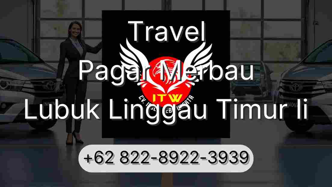 Travel Pagar Merbau Lubuk Linggau Timur Ii