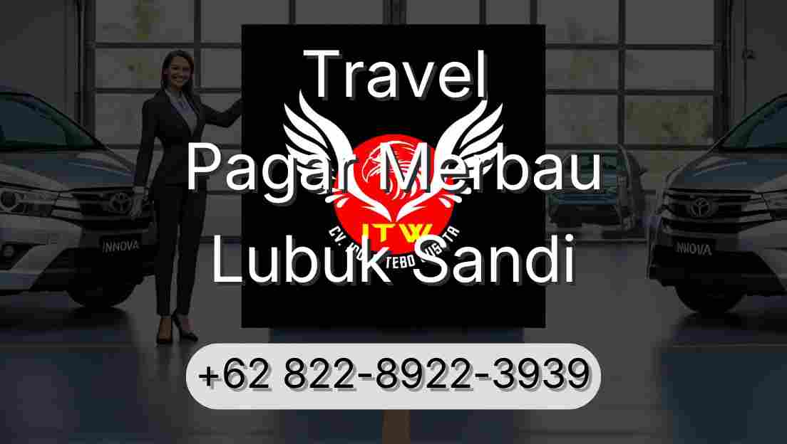 Travel Pagar Merbau Lubuk Sandi