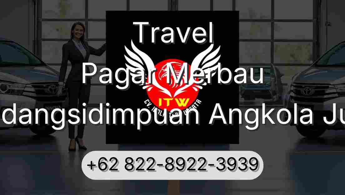 Travel Pagar Merbau Padangsidimpuan Angkola Julu