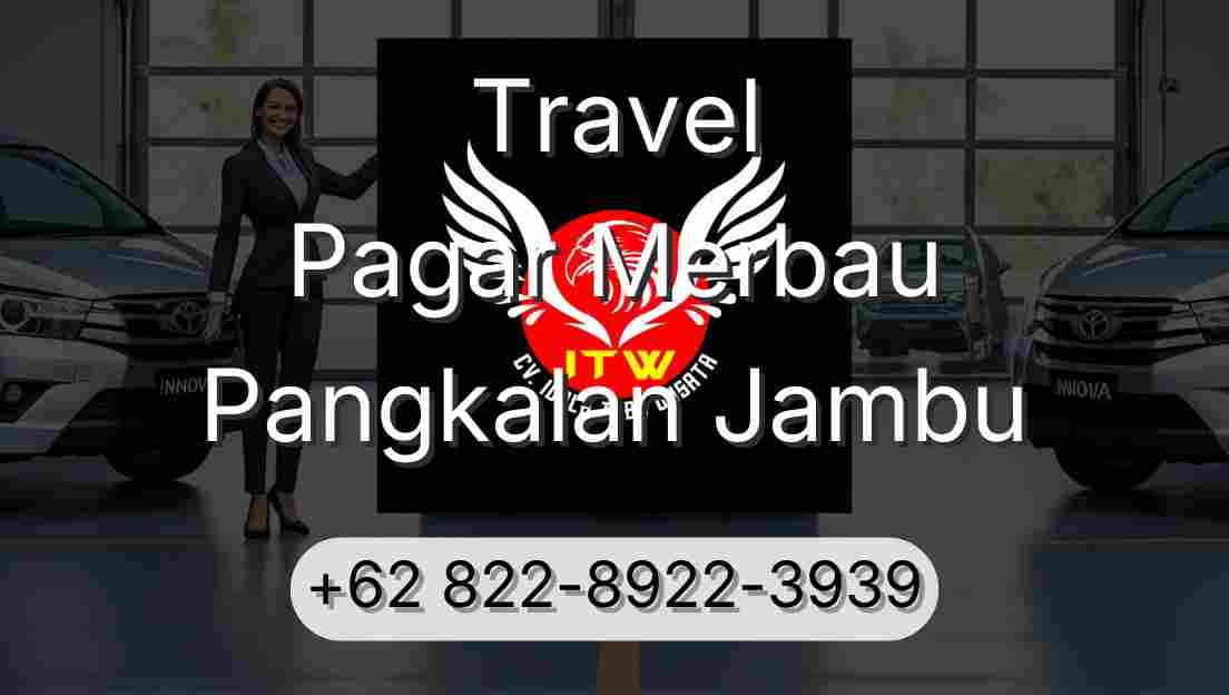 Travel Pagar Merbau Pangkalan Jambu