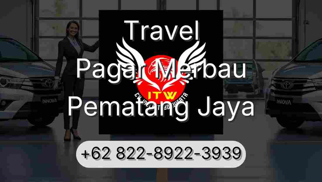 Travel Pagar Merbau Pematang Jaya