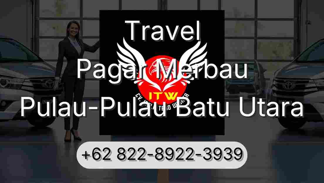 Travel Pagar Merbau Pulau-Pulau Batu Utara