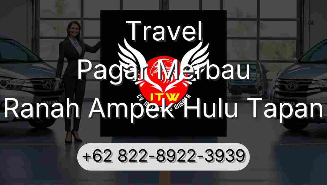 Travel Pagar Merbau Ranah Ampek Hulu Tapan