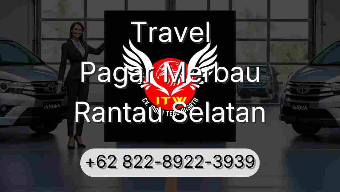 Travel Pagar Merbau Rantau Selatan