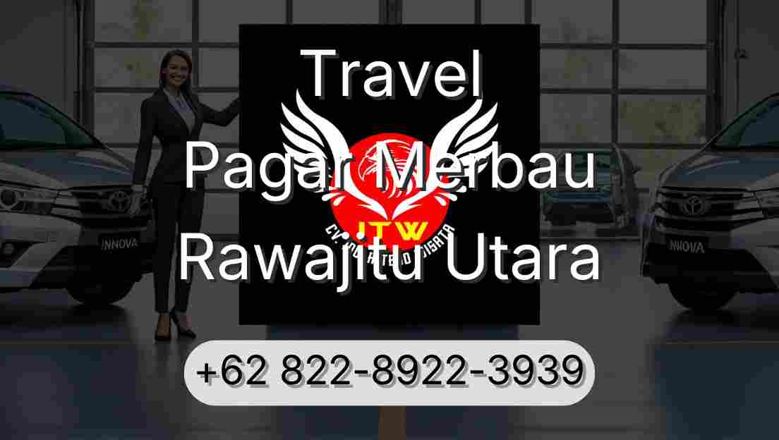 Travel Pagar Merbau Rawajitu Utara