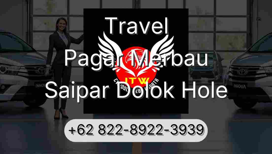 Travel Pagar Merbau Saipar Dolok Hole