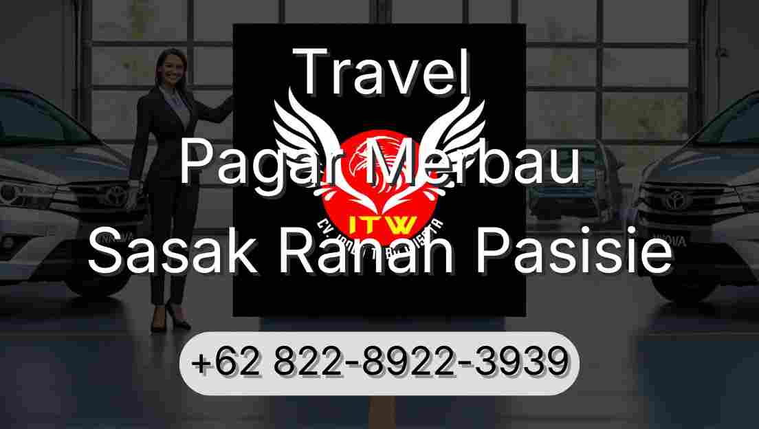 Travel Pagar Merbau Sasak Ranah Pasisie
