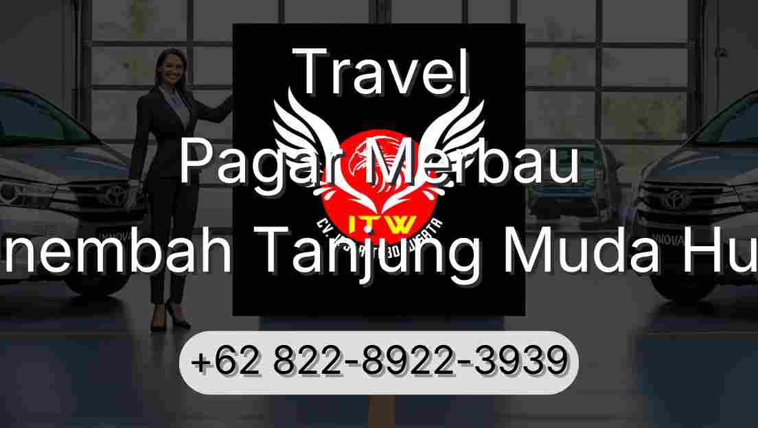 Travel Pagar Merbau Sinembah Tanjung Muda Hulu