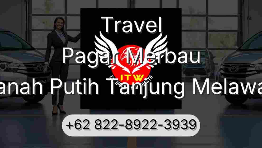 Travel Pagar Merbau Tanah Putih Tanjung Melawan