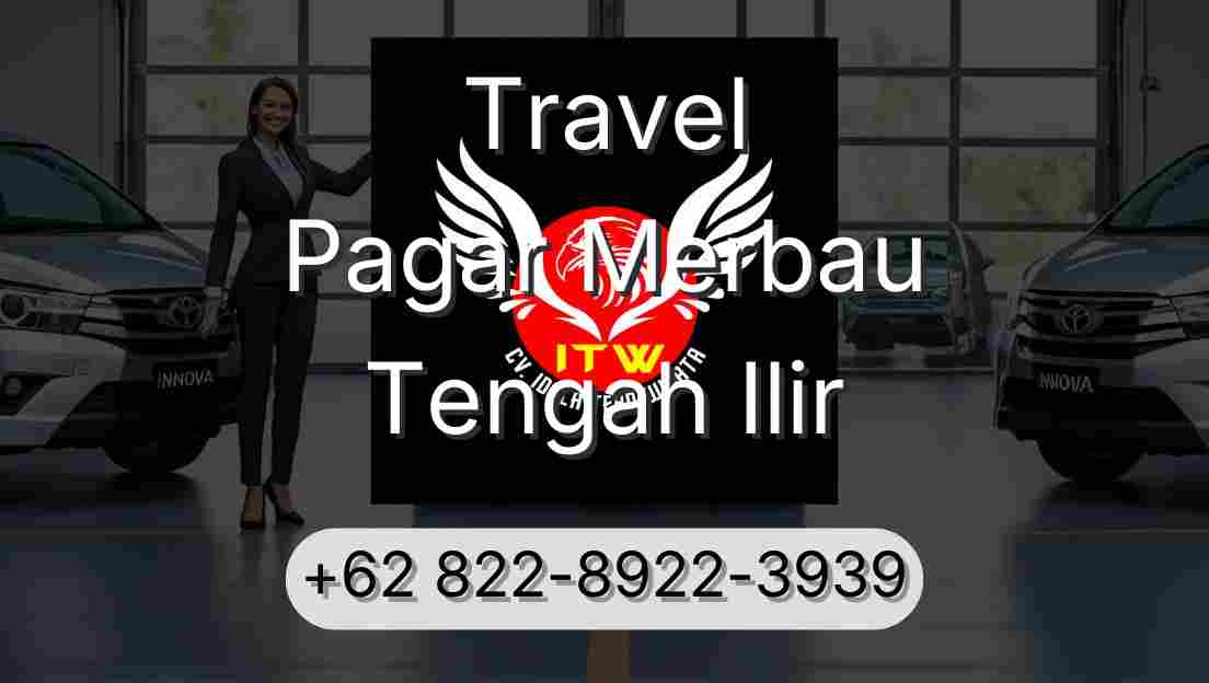 Travel Pagar Merbau Tengah Ilir